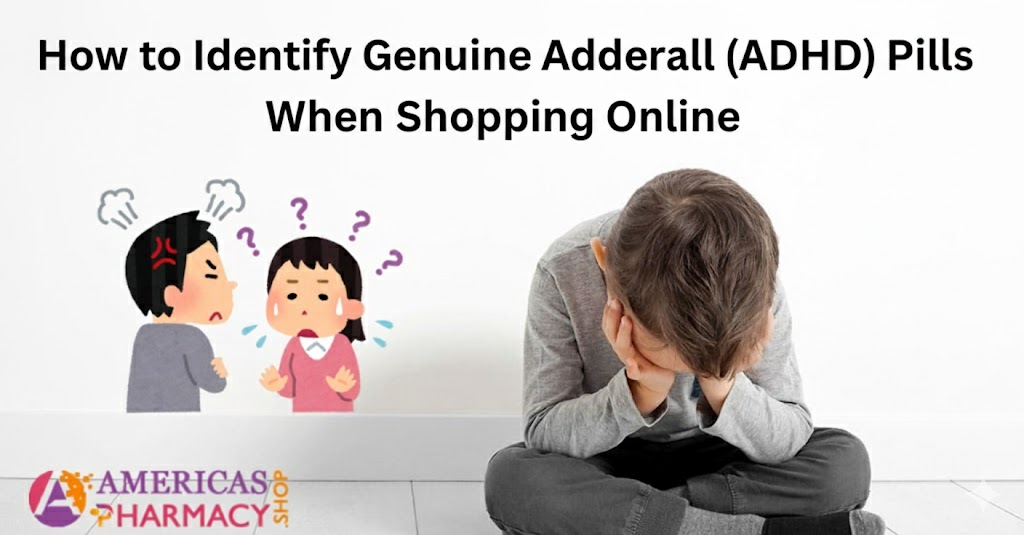 How to Identify Genuine Adderall (ADHD) Pills When Shopping Online 1 How to Identify Genuine Adderall (ADHD) Pills When Shopping Online